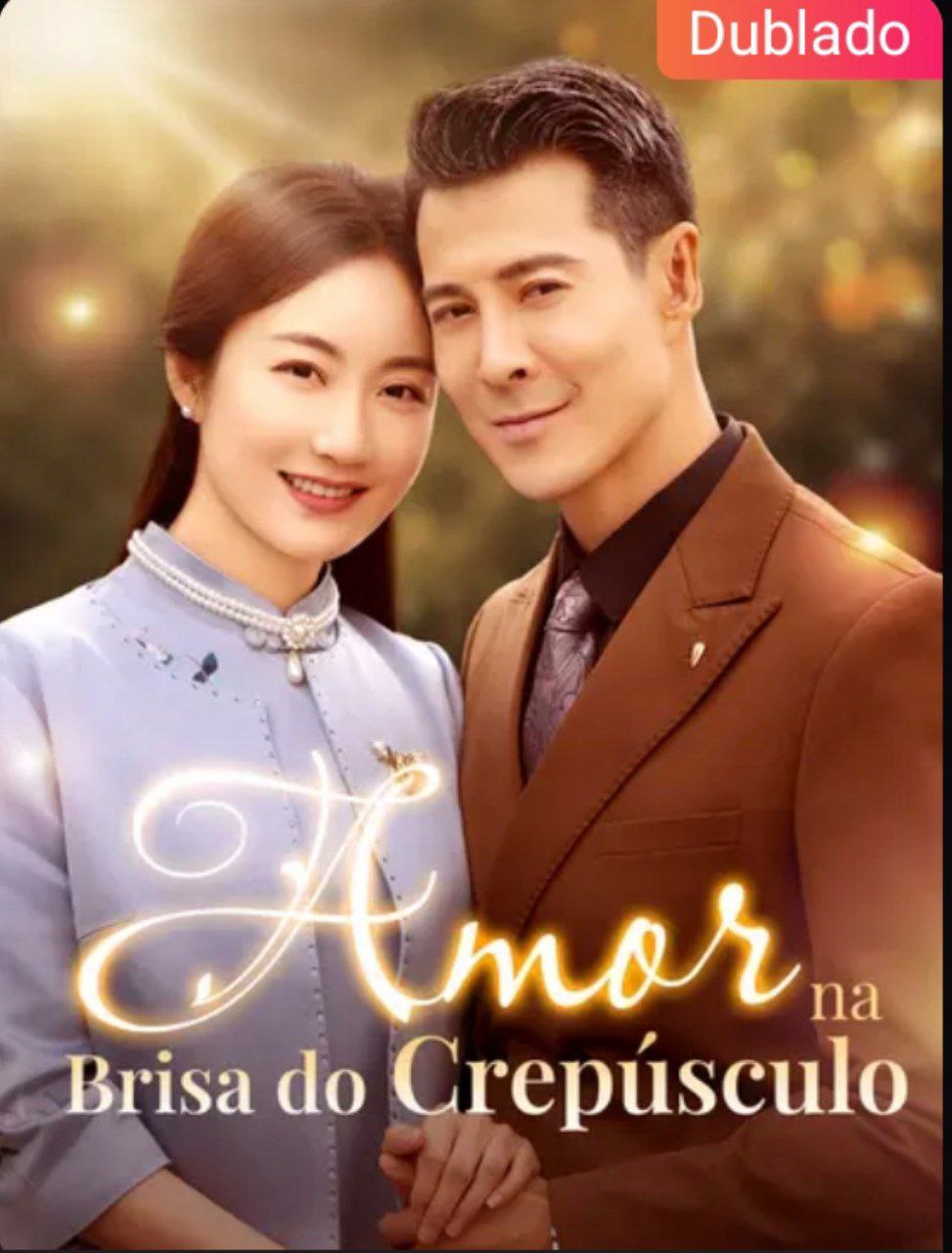 AMOR NA BRISA DO CREPÚSCULO DUBLADO