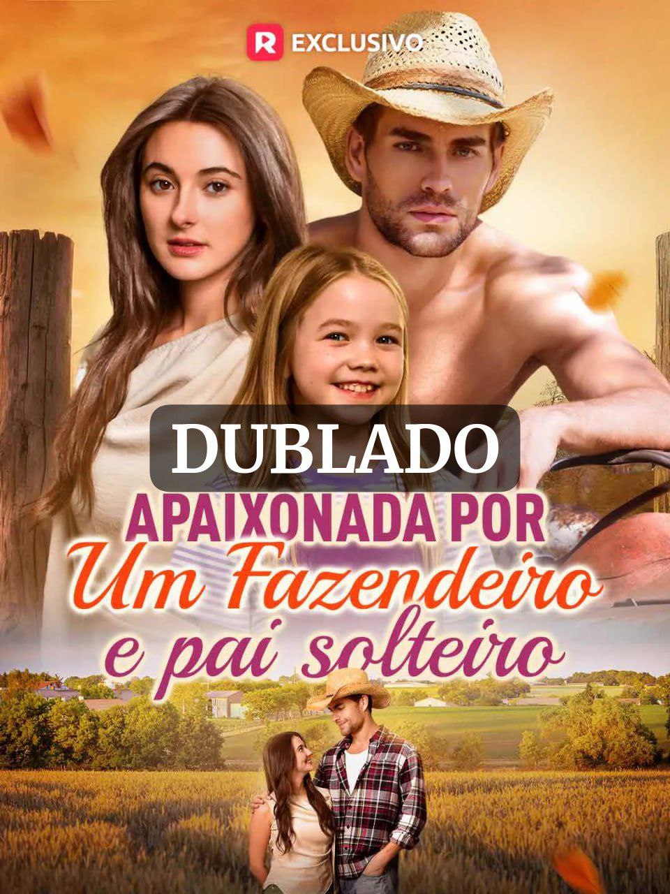APAIXONADA POR UM FAZENDEIRO E PAI SOLTEIRO DUBLADO