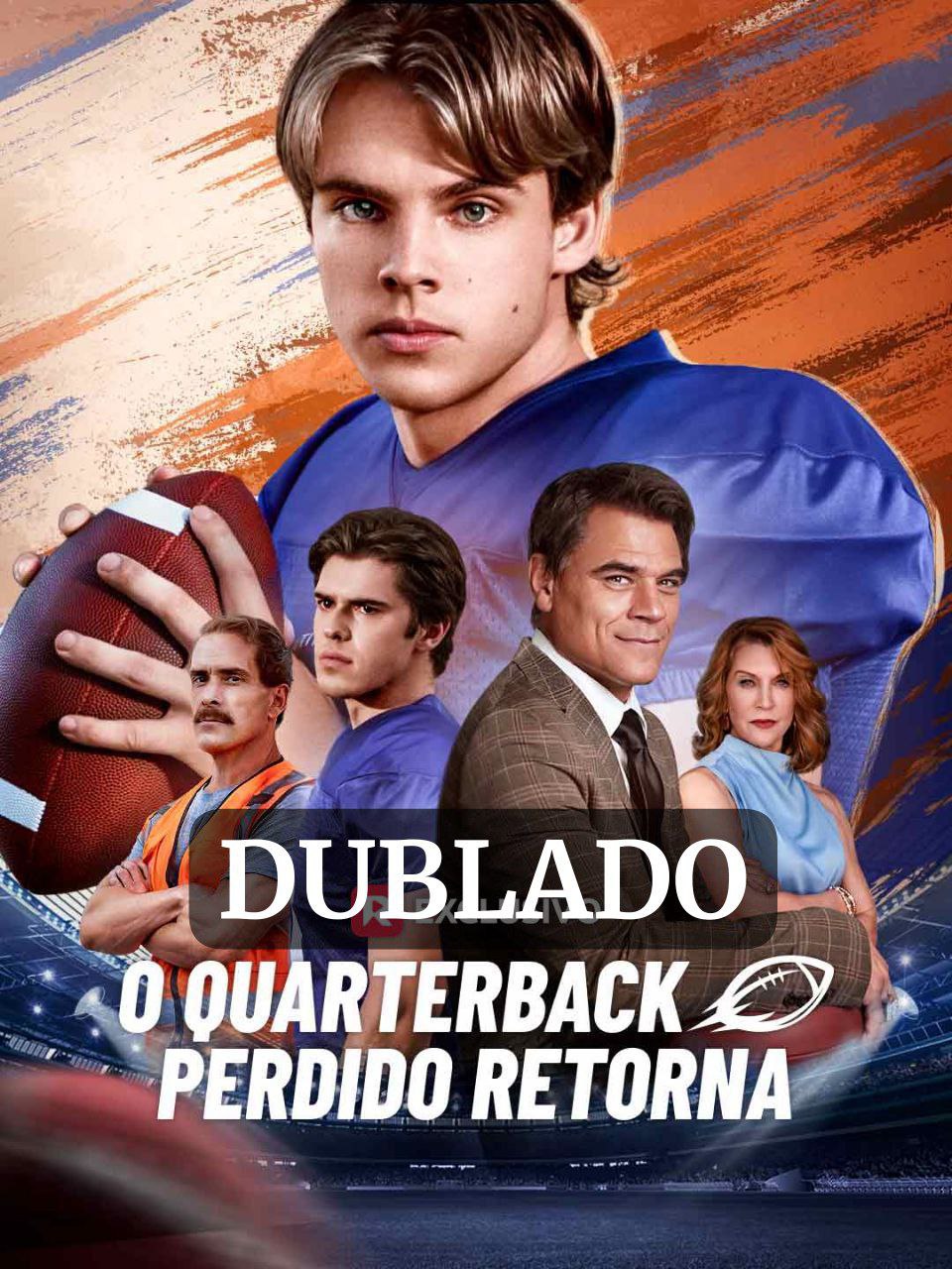 O QUARTERBACK PERDIDO RETORNA (DUBLADO)
