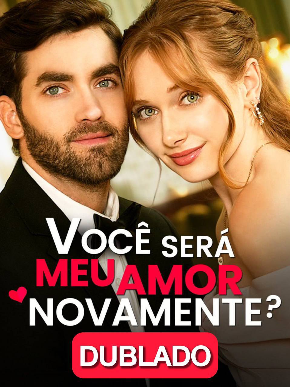 Você será meu amor novamente? DUBLADO